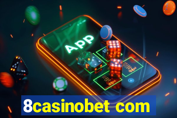 8casinobet com